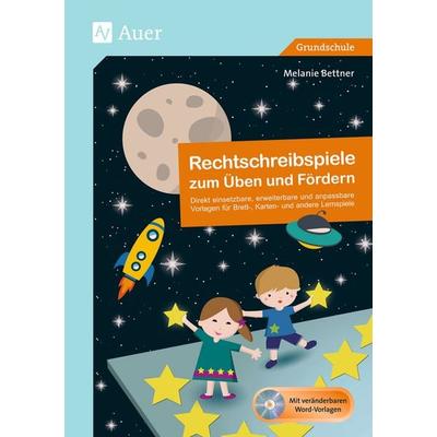 Rechtschreibspiele zum Üben und Fördern, Set von Melanie Bettner, Auer Verlag in der AAP Lehrerwelt GmbH, 978-3-403-07671-1