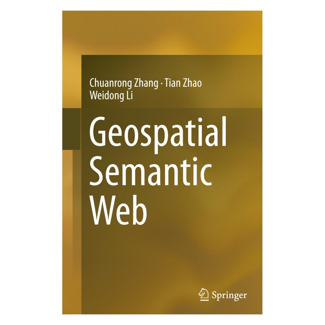 Springer Geospatial Semantic Web (Englisch, Softcover, Chuanrong Zhang, Tian Zhao, Weidong Li) (55855494)