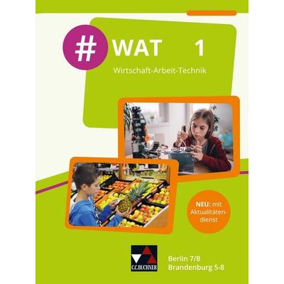 & WAT – Berlin/Brandenburg / & WAT Berlin/Brandenburg 1, Gebundene Ausgabe von Julia Alisch,Carolin Hammer,Carsten Hinz,Constantin Klitsch,Robert