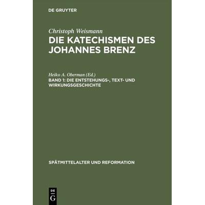 Die Entstehungs-, Text- und Wirkungsgeschichte, Gebundene Ausgabe von Christoph Weismann, De Gruyter, 978-3-11-010843-9