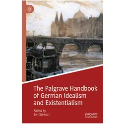 The Palgrave Handbook of German Idealism and Existentialism, Fachbücher