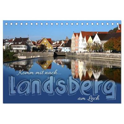 Komm mit nach Landsberg am Lech (Tischkalender 2027 DIN A5 quer), CALVENDO Monatskalender