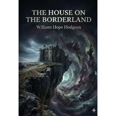 The House on the Borderland, Taschenbuch von William Hope Hodgson, Culturea, 979-10-431-4429-5