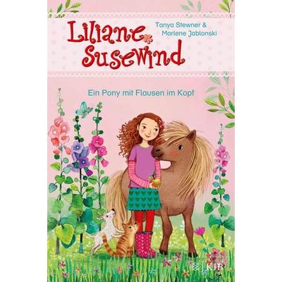 Liliane Susewind – Ein Pony mit Flausen im Kopf, Gebundene Ausgabe von Tanya Stewner,Marlene Jablonski, Fischer Sauerländer, 978-3-7373-4163-9