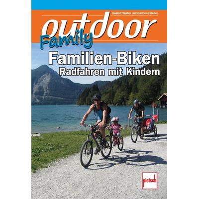 outdoor-Family - Familien-Biken, Taschenbuch von Helmut Walter,Carmen Fischer, Motorbuch Verlag, 978-3-613-50692-3