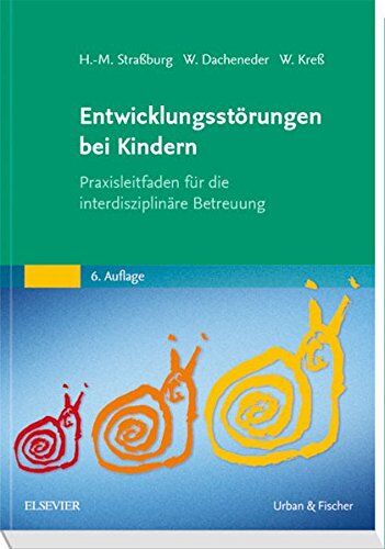 Strassburg, Hans Michael - Entwicklungsstörungen bei Kindern: Praxisleitfaden für die interdisziplinäre Betreuung - Preis vom 19.10.2026 19:33:35 h