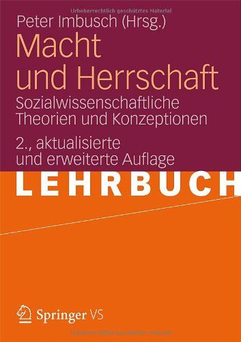Peter Imbusch - Macht und Herrschaft: Sozialwissenschaftliche Theorien und Konzeptionen - Preis vom 02.10.2026 23:42:20 h