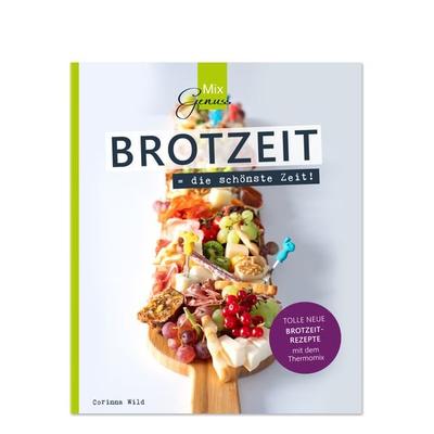 BROTZEIT = die schönste Zeit!, Taschenbuch von Corinna Wild, C. T. Wild Verlag, 978-3-96181-030-7