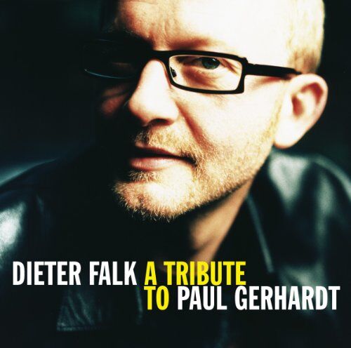 Dieter Falk - A Tribute To Paul Gerhardt - Preis vom 11.10.2026 03:10:56 h