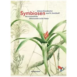 Symbiosen, Sachbücher von Johann Brandstetter, Josef H. Reichholf