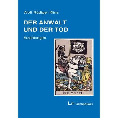 Der Anwalt und der Tod, Taschenbuch von Wolf Klinz, LIT, 978-3-643-25263-0