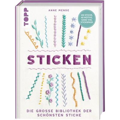 Sticken, Gebundene Ausgabe von Anne Mende, Frechverlag GmbH, 978-3-7358-7027-8