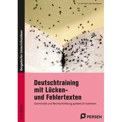 Deutschtraining mit Lücken- und Fehlertexten, Taschenbuch von , Persen Verlag in der AAP Lehrerwelt GmbH, 978-3-403-21424-3
