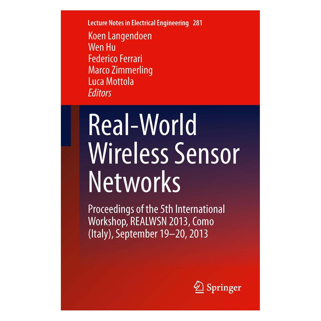 Springer Real-World Wireless Sensor Networks (Englisch, Hardcover, Federico Ferrari, Koen Langendoen, Luca Mottola, Marco Zimmerling, Wen Hu) (9783319030708)