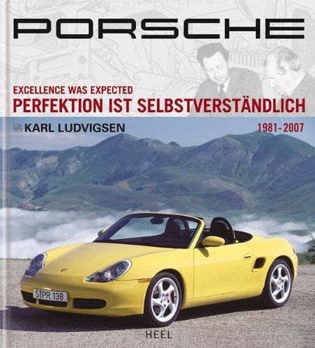 Karl Ludvigsen - Porsche: Perfektion ist selbstverständlich, Band 3 (1981-2007) - Preis vom 09.10.2026 07:28:09 h