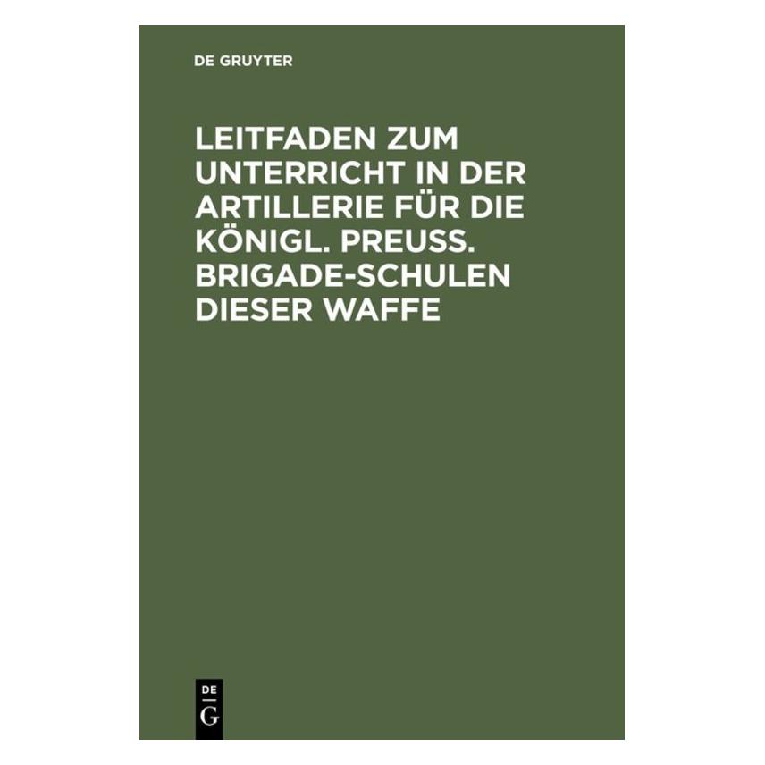 De Gruyter Leitfaden zum Unterricht in der Artille (Deutsch, Hardcover) (67775448)