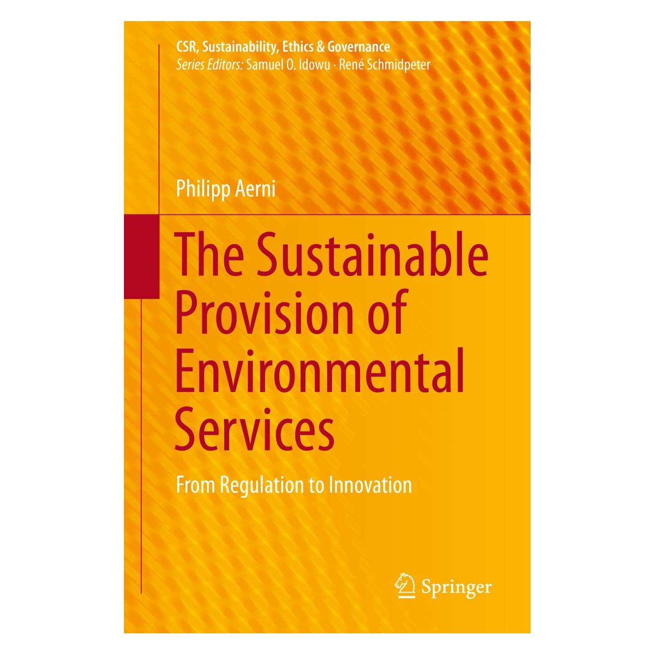 Springer Aerni:The Sustainable Provision of Envi (9783319193441)