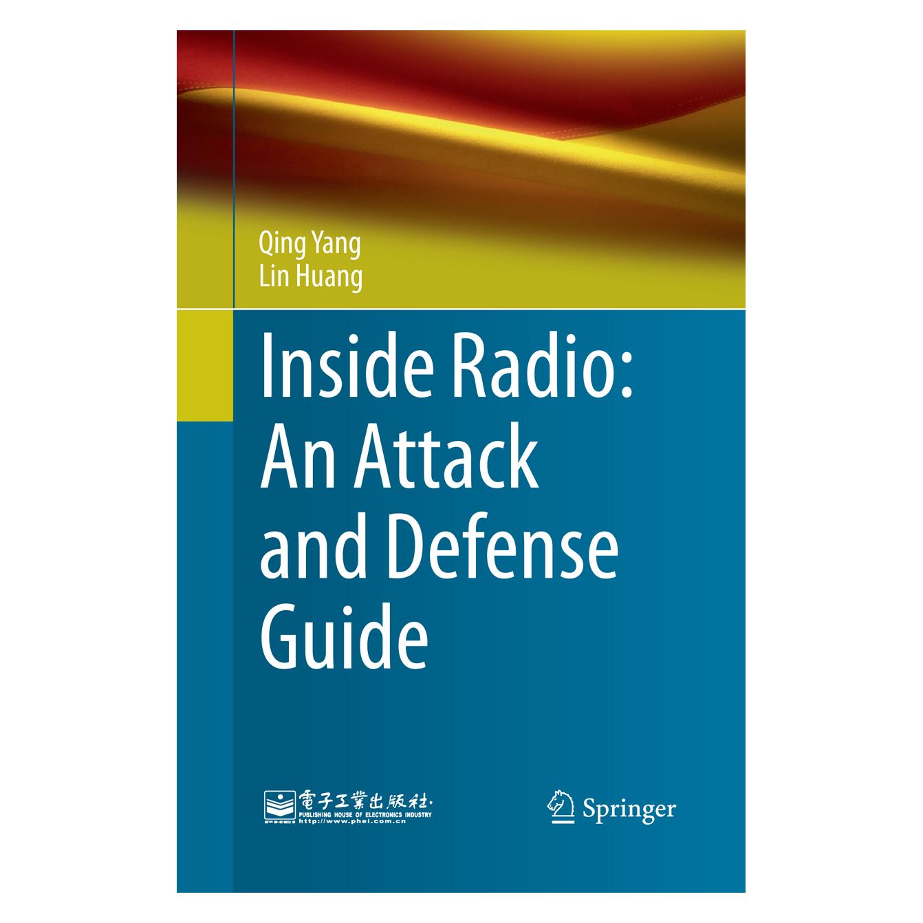 Springer Inside Radio: An Attack and Defense Guide (Englisch, Softcover, Lin Huang, Qing Yang) (56056362)