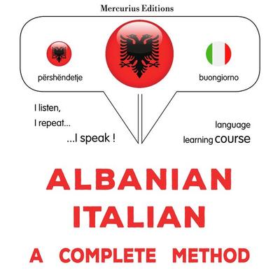 Albanian - Italian : a complete method - James Gardner, Audio, 9782821170056