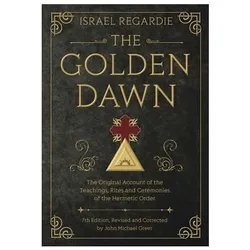 The Golden Dawn, Ratgeber von John Michael Greer, Israel Regardie