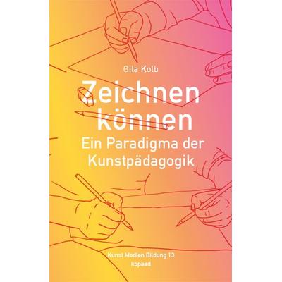 Zeichnen können, Taschenbuch von Gila Kolb, Kopaed, 978-3-96848-133-3