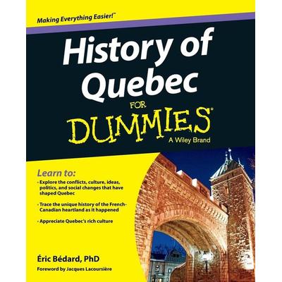 History of Quebec For Dummies, Taschenbuch von Éric Bédard, Wiley, 978-1-118-44055-1