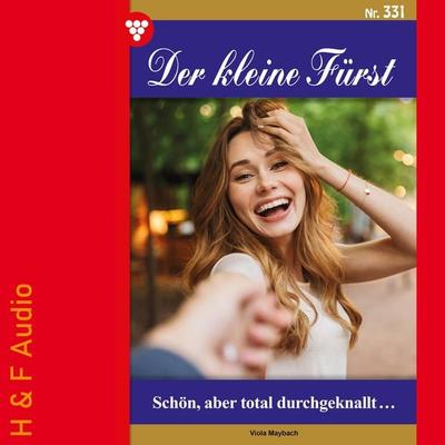 Schön, aber total durchgeknallt - Viola Maybach, Audio, 9783965198593