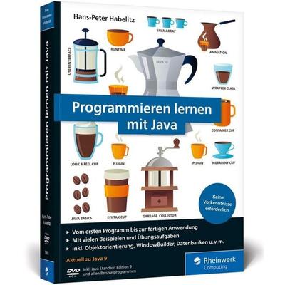 Programmieren lernen mit Java, Sonstige von Hans-Peter Habelitz, Rheinwerk