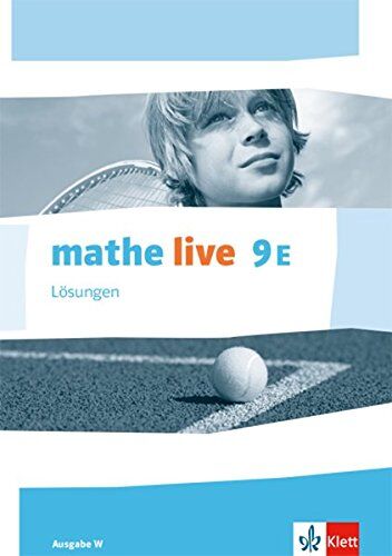 mathe live 9E. Ausgabe W: Lösungen Klasse 9 (E-Kurs) (mathe live. Ausgabe W ab 2014) - Preis vom 11.10.2026 15:43:13 h