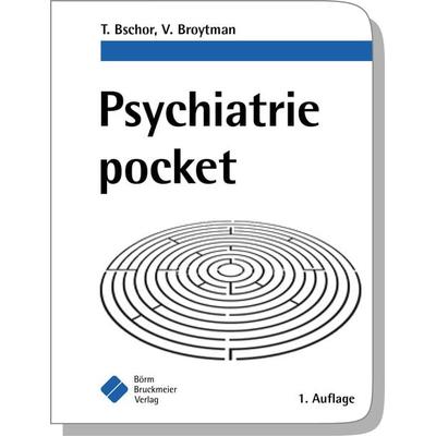 Psychiatrie pocket, Taschenbuch von Tom Bschor,Valeria Broytman, Börm Bruckmeier, 978-3-89862-827-3