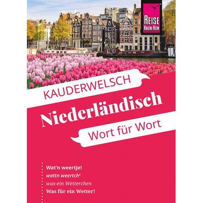 Reise Know-How Sprachführer Niederländisch - Wort für Wort, Taschenbuch von O'Niel V. Som, Reise Know-How Verlag Peter Rump GmbH, 978-3-8317-6587-4