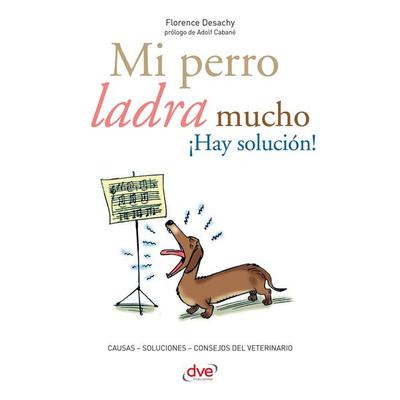 Mi perro ladra mucho ¡Hay solución! - Florence Desachy, Audio, 9798894055251