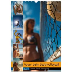 Calvendo, Kalender, Frauen beim Beachvolleyball - Sonne, Sand, Bewegung (Wandkalender 2026 DIN A3 hoch), M (A3)