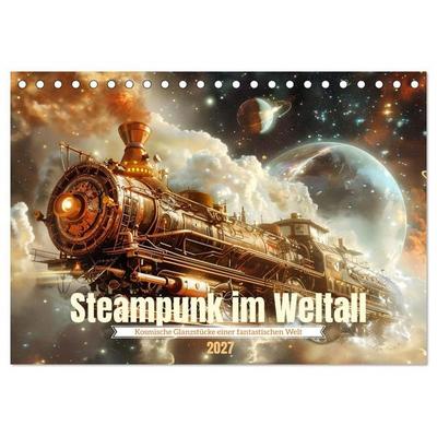 Steampunk im Weltall (Tischkalender 2027 DIN A5 quer), CALVENDO Monatskalender