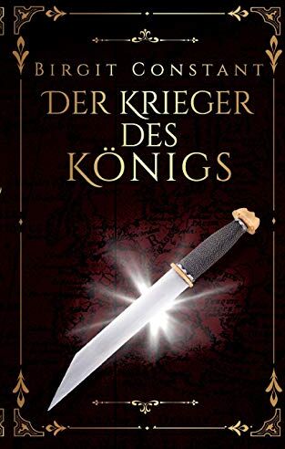 Birgit Constant - Der Krieger des Königs: Band 1 der Northumbria-Trilogie (Die Northumbria-Trilogie) - Preis vom 04.10.2026 03:51:26 h