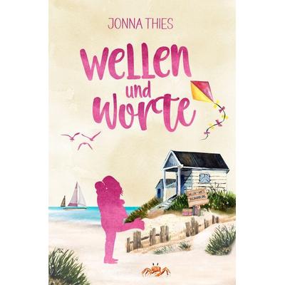 Wellen & Worte, Taschenbuch von Jonna Thies, Tolino Media, 978-3-7546-9971-3