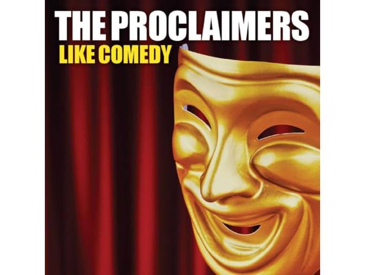 Proclaimers - Like Comedy