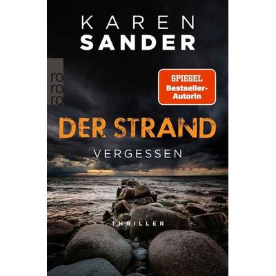 Der Strand: Vergessen, Taschenbuch von Karen Sander, Rowohlt Taschenbuch, 978-3-499-00806-1