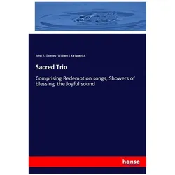 Sacred Trio, Fachbücher von William J Kirkpatrick, John R Sweney
