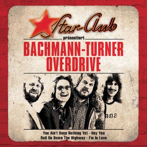 Bachman-Turner Overdrive - Star Club - Preis vom 10.10.2026 11:48:34 h