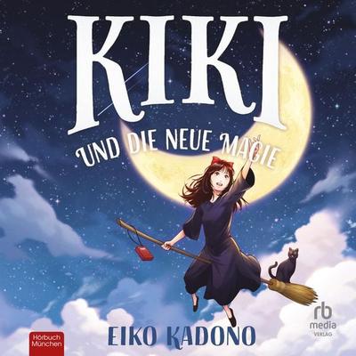 Kiki und die neue Magie - Eiko Kadono, Audio, 9783987855962