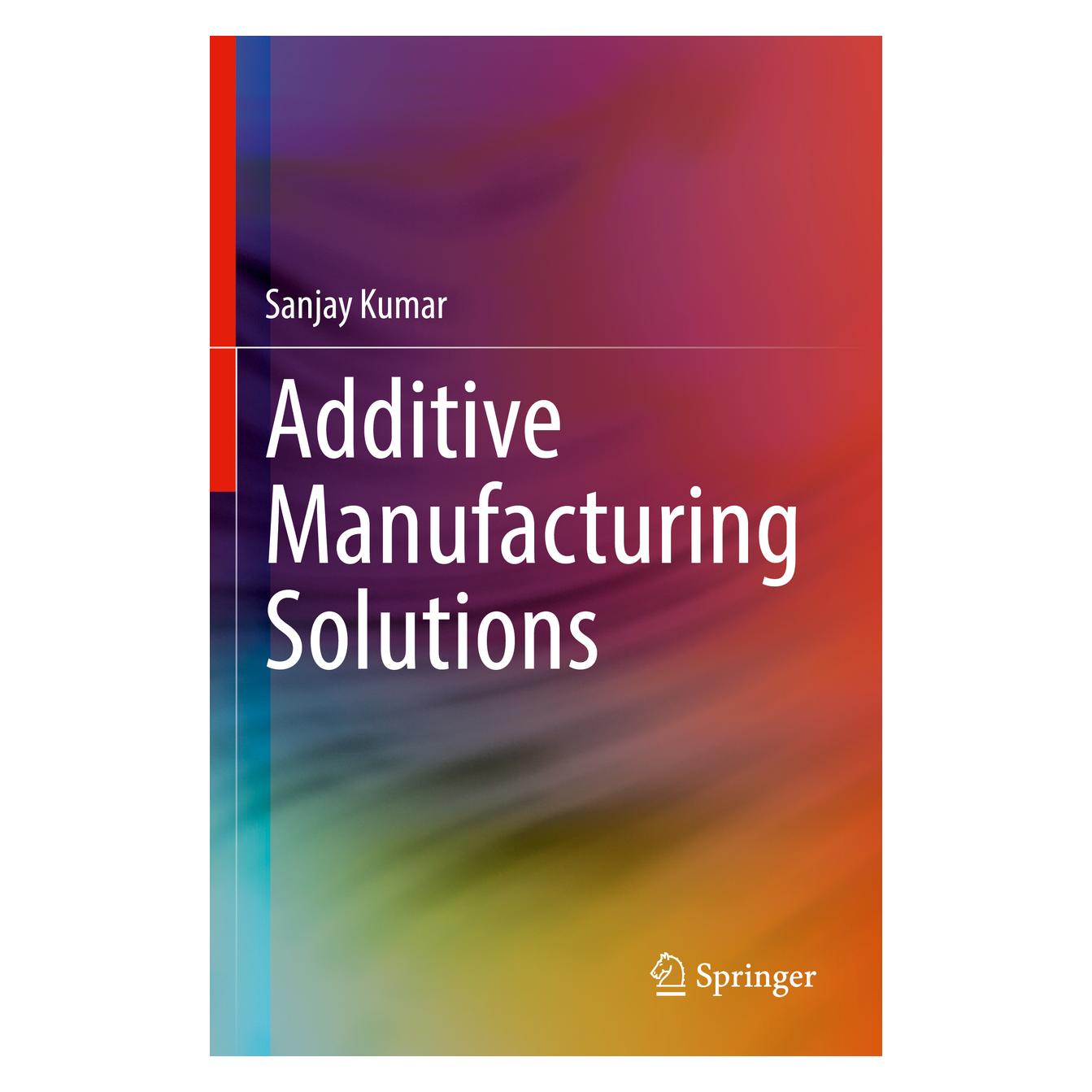 Springer Additive Manufacturing Solutions (Englisch, Softcover, Sanjay Kumar) (56876003)