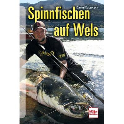 Spinnfischen auf Wels, Taschenbuch von Daniel Katzoreck, Müller Rüschlikon, 978-3-275-02391-2