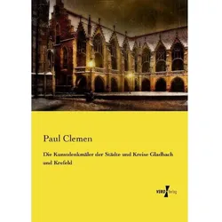 Die Kunstdenkmäler der Städte und Kreise Gladbach und Krefeld, Fachbücher von Paul Clemen