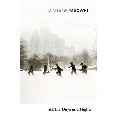 All the Days and Nights, Taschenbuch von William Maxwell, Vermilion, 978-0-09-952877-7