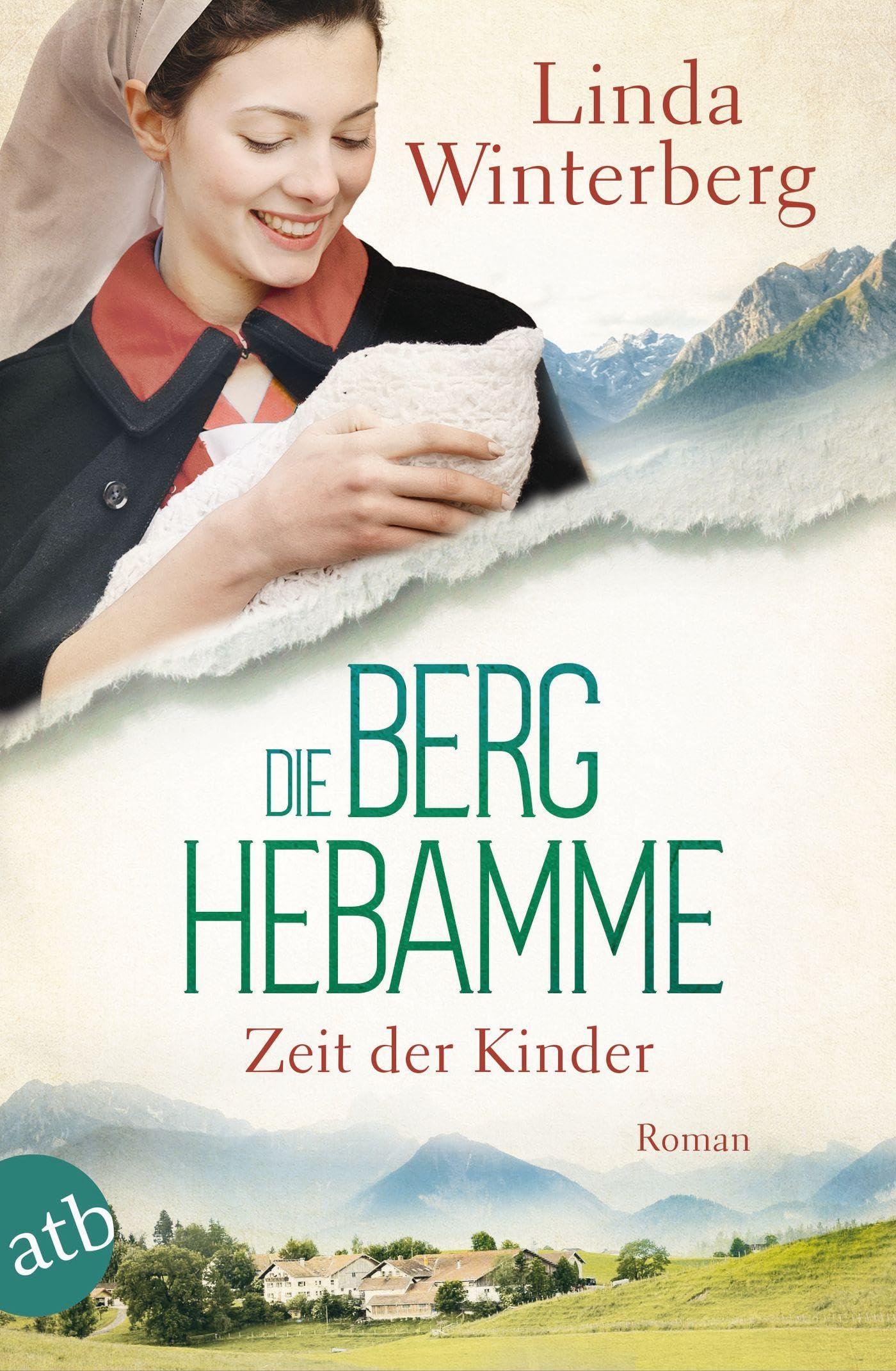 Linda Winterberg - Die Berghebamme – Zeit der Kinder: Roman (Kinder-der-Berge-Saga, Band 3) - Preis vom 30.09.2026 22:30:23 h