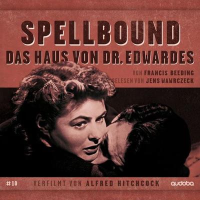 Spellbound - Daus Haus von Dr. Edwardes - Francis Beeding,Jens Wawrczeck, Audio, 4069828928138