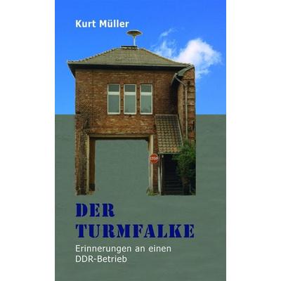 Der Turmfalke, Taschenbuch von Kurt Müller, Nora, 978-3-86557-489-3