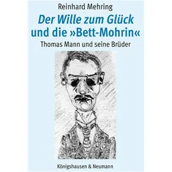 Der Wille zum Glck und die Bett-Mohrin, Fachbücher von Reinhard Mehring
