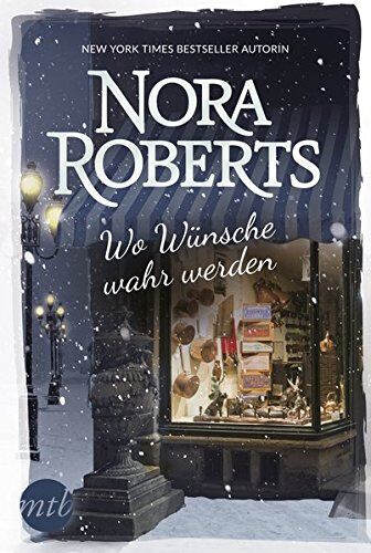 Nora Roberts - Wo Wünsche wahr werden - Preis vom 30.09.2026 09:01:18 h